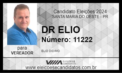 Candidato DR ELIO 2024 - SANTA MARIA DO OESTE - Eleições