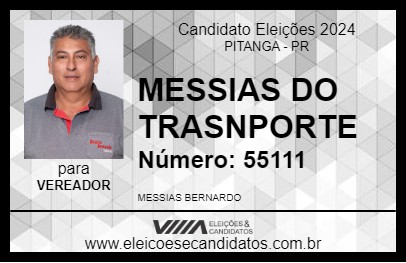 Candidato MESSIAS DO TRANSPORTE 2024 - PITANGA - Eleições