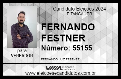 Candidato FERNANDO FESTNER 2024 - PITANGA - Eleições