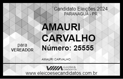 Candidato AMAURI CARVALHO 2024 - PARANAGUÁ - Eleições