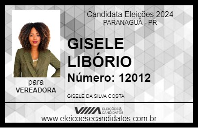 Candidato GISELE LIBÓRIO 2024 - PARANAGUÁ - Eleições