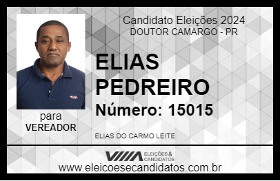 Candidato ELIAS PEDREIRO 2024 - DOUTOR CAMARGO - Eleições