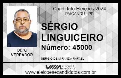 Candidato SÉRGIO LINGUICEIRO 2024 - PAIÇANDU - Eleições