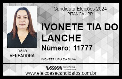 Candidato IVONETE TIA DO LANCHE 2024 - PITANGA - Eleições