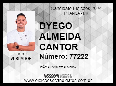 Candidato DYEGO ALMEIDA CANTOR 2024 - PITANGA - Eleições