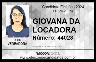 Candidato GIOVANA DA LOCADORA 2024 - PITANGA - Eleições