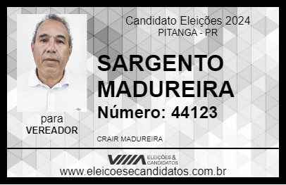 Candidato SARGENTO MADUREIRA 2024 - PITANGA - Eleições