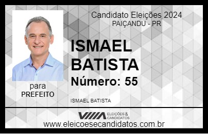 Candidato ISMAEL BATISTA 2024 - PAIÇANDU - Eleições