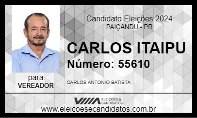 Candidato CARLOS ITAIPU 2024 - PAIÇANDU - Eleições