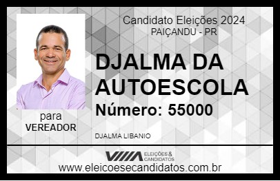 Candidato DJALMA DA AUTOESCOLA 2024 - PAIÇANDU - Eleições