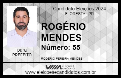 Candidato ROGÉRIO MENDES 2024 - FLORESTA - Eleições