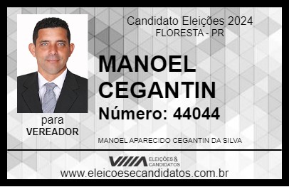 Candidato MANOEL CEGANTIN 2024 - FLORESTA - Eleições