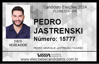 Candidato PEDRO JASTRENSKI 2024 - FLORESTA - Eleições