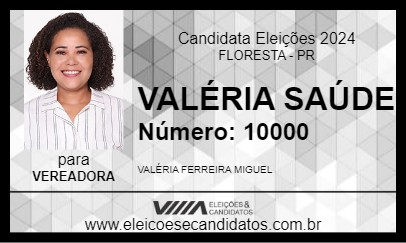 Candidato VALÉRIA SAÚDE 2024 - FLORESTA - Eleições