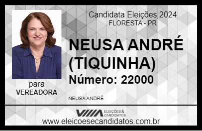 Candidato NEUSA ANDRÉ (TIQUINHA) 2024 - FLORESTA - Eleições