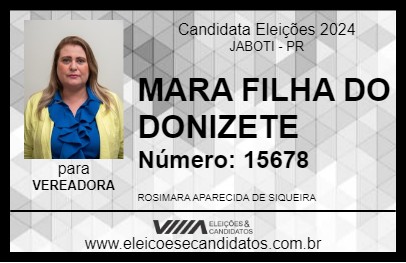 Candidato MARA FILHA DO DONIZETE 2024 - JABOTI - Eleições