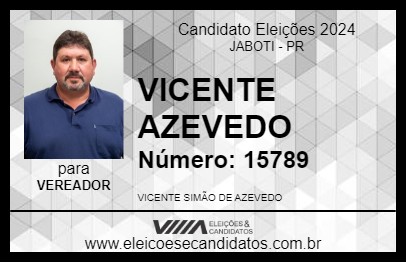 Candidato VICENTE AZEVEDO 2024 - JABOTI - Eleições