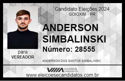 Candidato ANDERSON SIMBALINSKI 2024 - GOIOXIM - Eleições