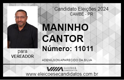 Candidato MANINHO CANTOR 2024 - CAMBÉ - Eleições