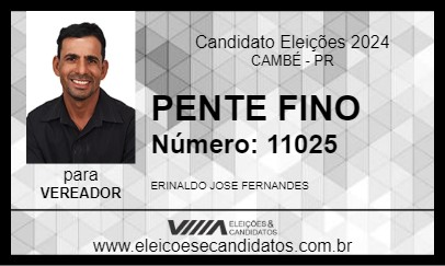 Candidato PENTE FINO 2024 - CAMBÉ - Eleições