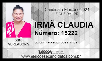 Candidato IRMÃ CLAUDIA 2024 - FIGUEIRA - Eleições