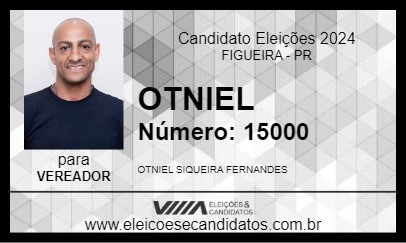 Candidato OTNIEL 2024 - FIGUEIRA - Eleições