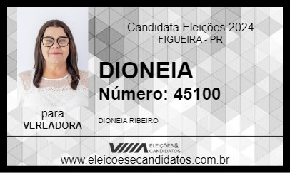 Candidato DIONEIA 2024 - FIGUEIRA - Eleições