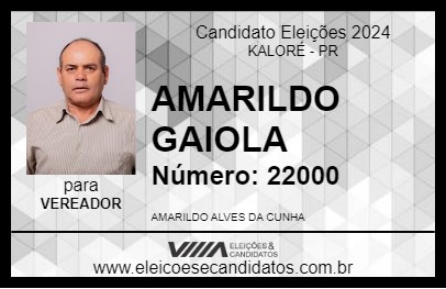 Candidato AMARILDO GAIOLA 2024 - KALORÉ - Eleições