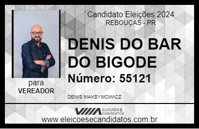 Candidato DENIS DO BAR DO BIGODE 2024 - REBOUÇAS - Eleições