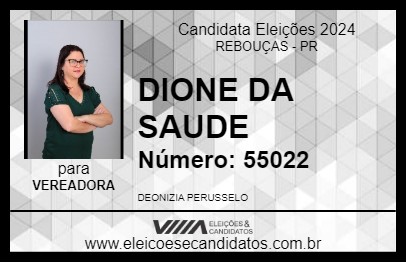 Candidato DIONE DA SAUDE 2024 - REBOUÇAS - Eleições