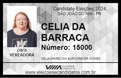 Candidato CELIA DA BARRACA 2024 - SÃO JOÃO DO IVAÍ - Eleições