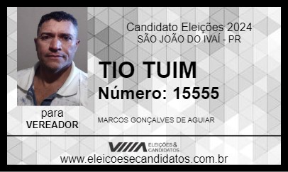 Candidato TIO TUIM 2024 - SÃO JOÃO DO IVAÍ - Eleições