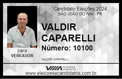 Candidato VALDIR CAPARELLI 2024 - SÃO JOÃO DO IVAÍ - Eleições