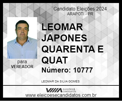 Candidato LEOMAR JAPONES QUARENTA E QUAT 2024 - ARAPOTI - Eleições