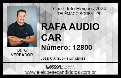 Candidato RAFA AUDIO CAR 2024 - TELÊMACO BORBA - Eleições