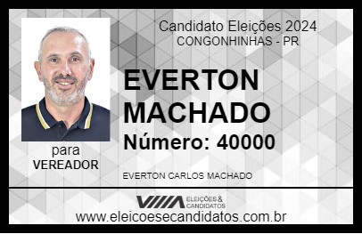 Candidato EVERTON MACHADO 2024 - CONGONHINHAS - Eleições