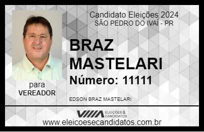 Candidato BRAZ MASTELARI 2024 - SÃO PEDRO DO IVAÍ - Eleições