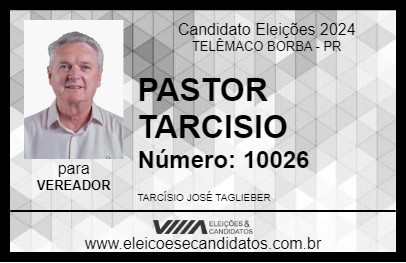 Candidato PASTOR TARCISIO 2024 - TELÊMACO BORBA - Eleições