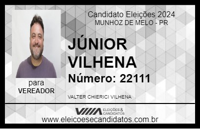 Candidato JÚNIOR VILHENA 2024 - MUNHOZ DE MELO - Eleições