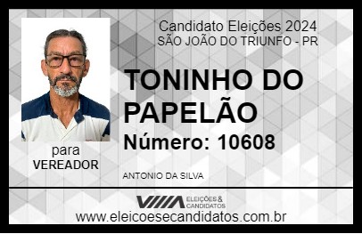 Candidato TONINHO DO PAPELÃO 2024 - SÃO JOÃO DO TRIUNFO - Eleições