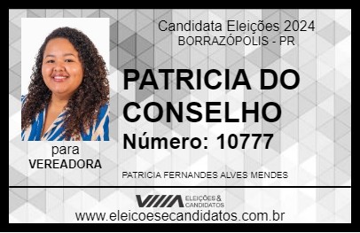 Candidato PATRICIA DO CONSELHO 2024 - BORRAZÓPOLIS - Eleições