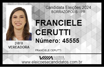 Candidato FRANCIELE CERUTTI 2024 - BORRAZÓPOLIS - Eleições