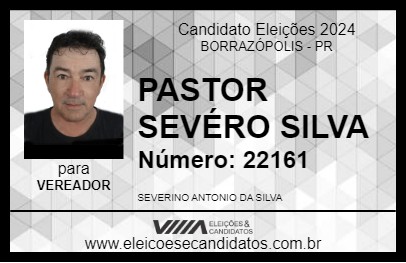 Candidato PASTOR SEVÉRO SILVA 2024 - BORRAZÓPOLIS - Eleições