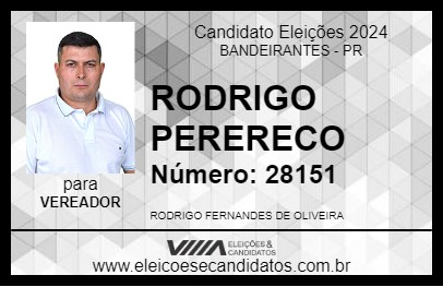 Candidato RODRIGO PERERECO 2024 - BANDEIRANTES - Eleições