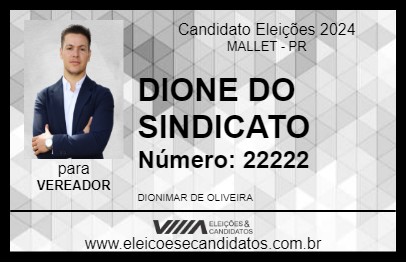 Candidato DIONE DO SINDICATO 2024 - MALLET - Eleições