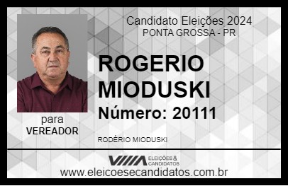 Candidato ROGERIO MIODUSKI 2024 - PONTA GROSSA - Eleições