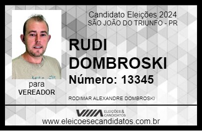 Candidato RUDI DOMBROSKI 2024 - SÃO JOÃO DO TRIUNFO - Eleições