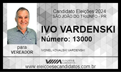 Candidato IVO WARDENSKI 2024 - SÃO JOÃO DO TRIUNFO - Eleições