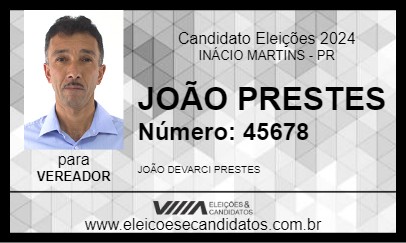 Candidato JOÃO PRESTES 2024 - INÁCIO MARTINS - Eleições