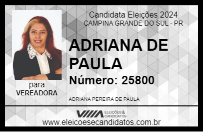 Candidato ADRIANA DE PAULA 2024 - CAMPINA GRANDE DO SUL - Eleições